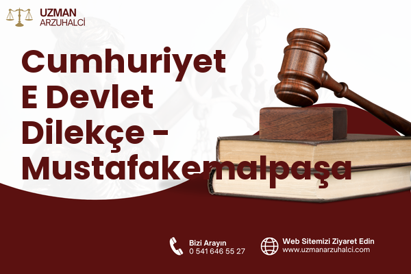 Cumhuriyet E Devlet Dilekçe - Mustafakemalpaşa