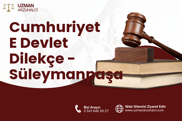 Cumhuriyet E Devlet Dilekçe - Süleymanpaşa