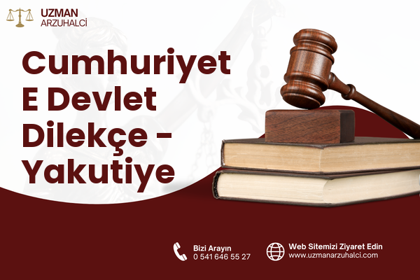 Cumhuriyet E Devlet Dilekçe - Yakutiye