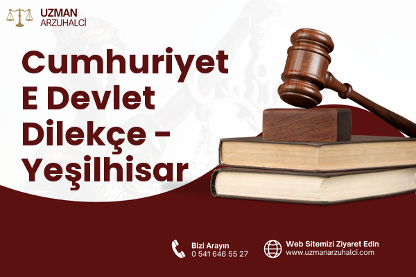 Cumhuriyet E Devlet Dilekçe - Yeşilhisar