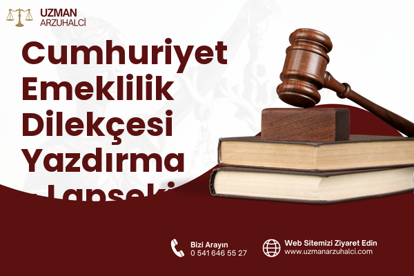 Cumhuriyet Emeklilik Dilekçesi Yazdırma - Lapseki