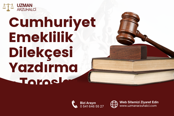 Cumhuriyet Emeklilik Dilekçesi Yazdırma - Toroslar