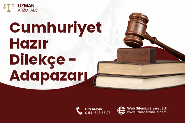 Cumhuriyet Hazır Dilekçe - Adapazarı