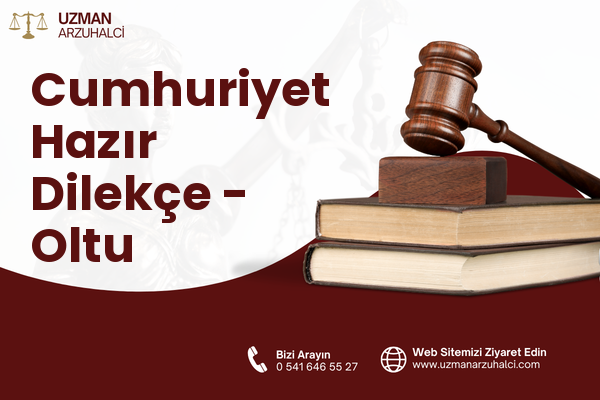 Cumhuriyet Hazır Dilekçe - Oltu