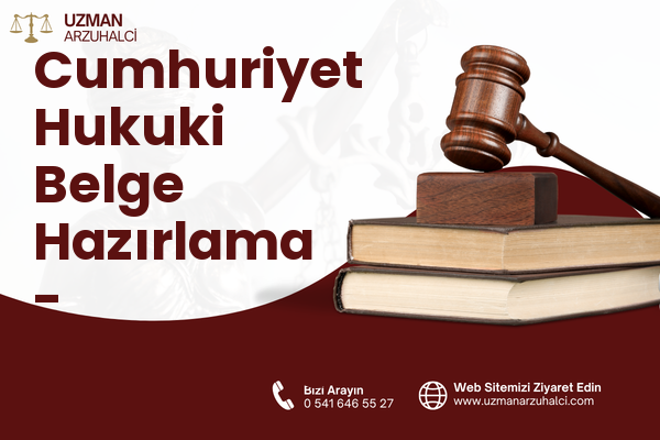 Cumhuriyet Hukuki Belge Hazırlama - Samandağ
