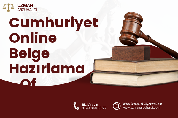 Cumhuriyet Online Belge Hazırlama - Of