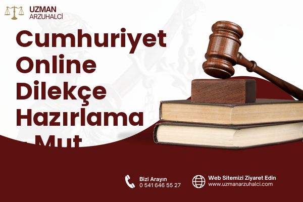 Cumhuriyet Online Dilekçe Hazırlama - Mut