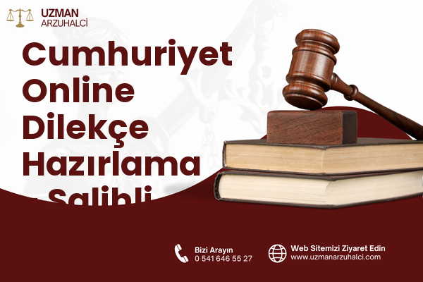 Cumhuriyet Online Dilekçe Hazırlama - Salihli