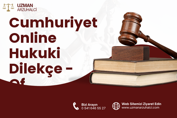 Cumhuriyet Online Hukuki Dilekçe - Of