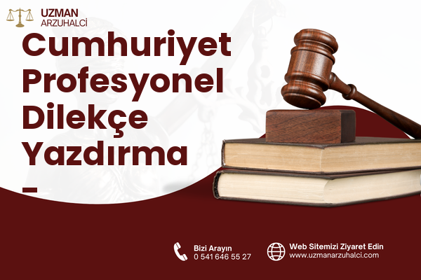 Cumhuriyet Profesyonel Dilekçe Yazdırma - Ceylanpınar