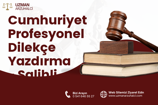 Cumhuriyet Profesyonel Dilekçe Yazdırma - Salihli