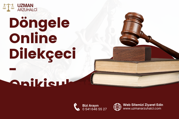 Döngele Online Dilekçeci - Onikişubat