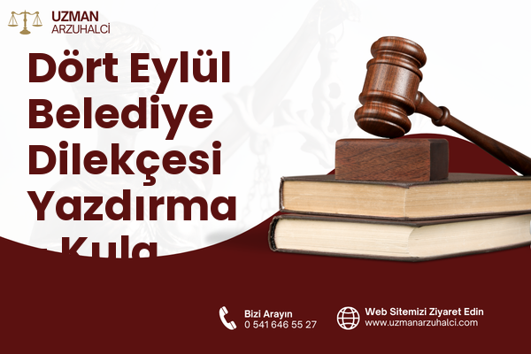 Dört Eylül Belediye Dilekçesi Yazdırma - Kula