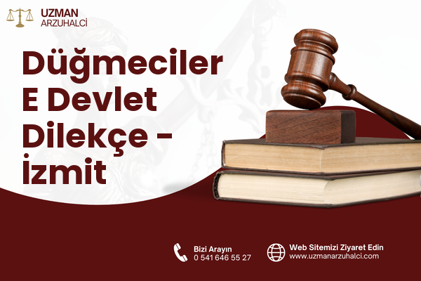 Düğmeciler E Devlet Dilekçe - İzmit