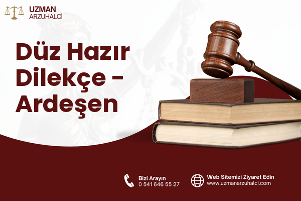 Düz Hazır Dilekçe - Ardeşen