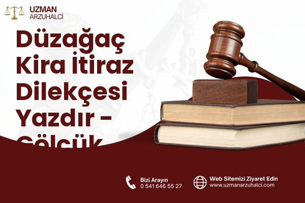 Düzağaç Kira İtiraz Dilekçesi Yazdır - Gölcük