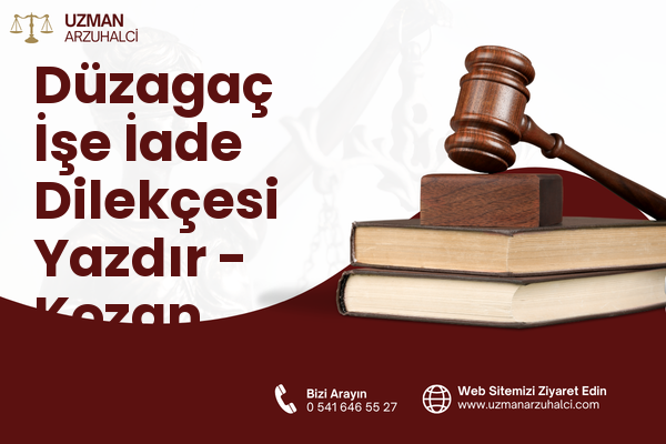 Düzagaç İşe İade Dilekçesi Yazdır - Kozan