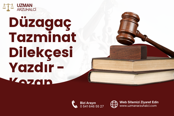 Düzagaç Tazminat Dilekçesi Yazdır - Kozan