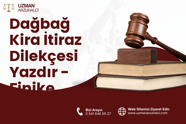 Dağbağ Kira İtiraz Dilekçesi Yazdır - Finike