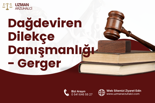 Dağdeviren Dilekçe Danışmanlığı - Gerger