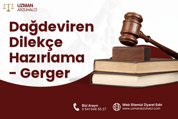 Dağdeviren Dilekçe Hazırlama - Gerger