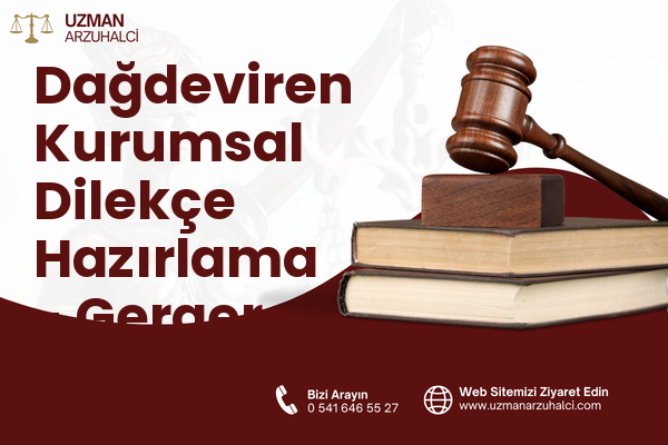 Dağdeviren Kurumsal Dilekçe Hazırlama - Gerger