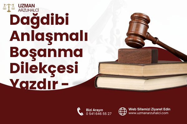 Dağdibi Anlaşmalı Boşanma Dilekçesi Yazdır - Pozantı