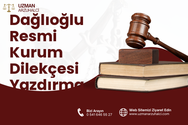 Dağlıoğlu Resmi Kurum Dilekçesi Yazdırma - Seyhan