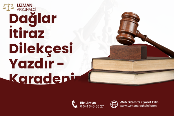 Dağlar İtiraz Dilekçesi Yazdır - Karadeniz Ereğli