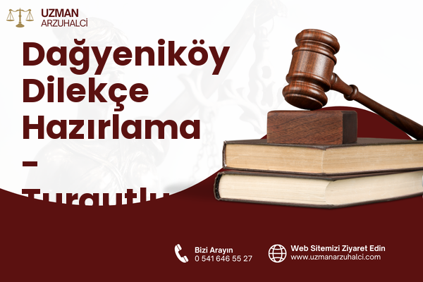 Dağyeniköy Dilekçe Hazırlama - Turgutlu