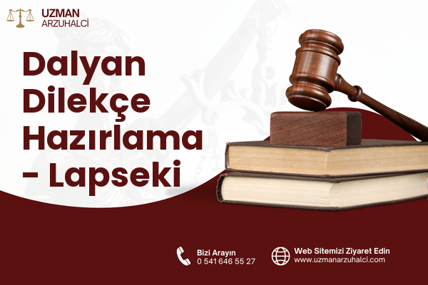 Dalyan Dilekçe Hazırlama - Lapseki