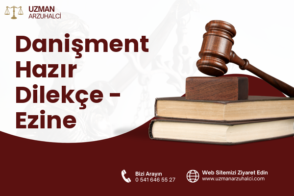 Danişment Hazır Dilekçe - Ezine
