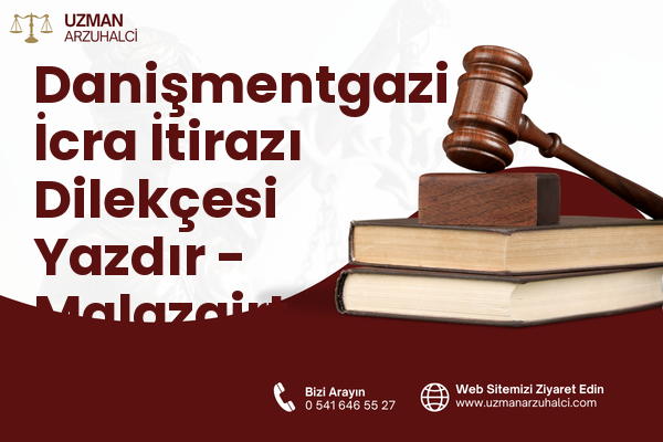 Danişmentgazi İcra İtirazı Dilekçesi Yazdır - Malazgirt