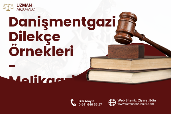 Danişmentgazi Dilekçe Örnekleri - Melikgazi