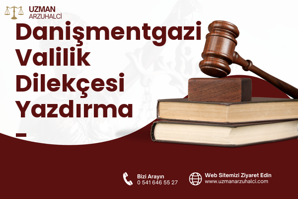 Danişmentgazi Valilik Dilekçesi Yazdırma - Malazgirt