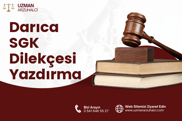 Darıca SGK Dilekçesi Yazdırma