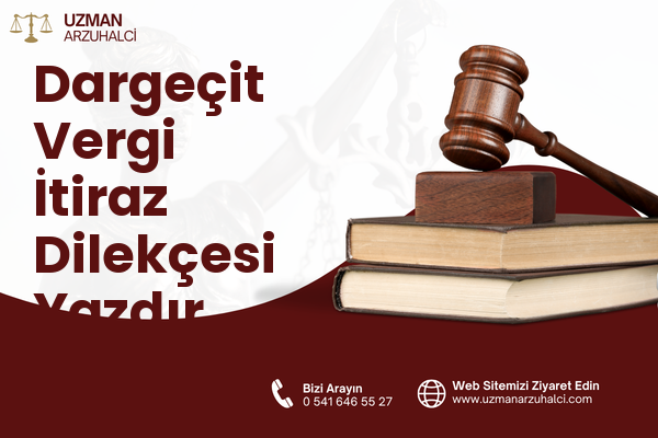 Dargeçit Vergi İtiraz Dilekçesi Yazdır