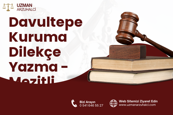 Davultepe Kuruma Dilekçe Yazma - Mezitli