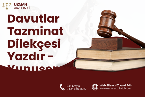 Davutlar Tazminat Dilekçesi Yazdır - Yunusemre