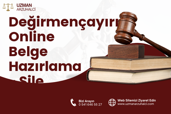 Değirmençayırı Online Belge Hazırlama - Şile