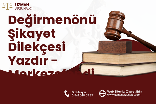 Değirmenönü Şikayet Dilekçesi Yazdır - Merkezefendi