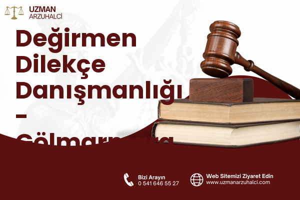 Değirmen Dilekçe Danışmanlığı - Gölmarmara