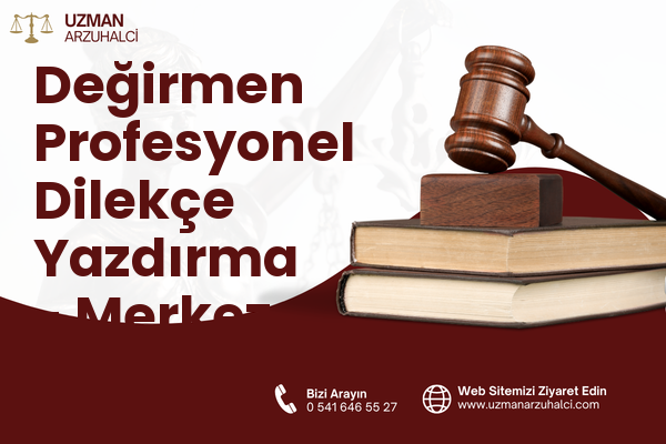 Değirmen Profesyonel Dilekçe Yazdırma - Merkez