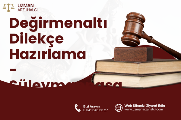 Değirmenaltı Dilekçe Hazırlama - Süleymanpaşa