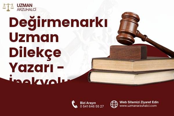 Değirmenarkı Uzman Dilekçe Yazarı - İpekyolu