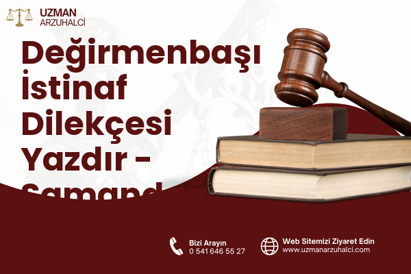 Değirmenbaşı İstinaf Dilekçesi Yazdır - Samandağ