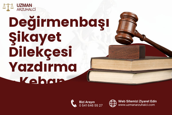 Değirmenbaşı Şikayet Dilekçesi Yazdırma - Keban