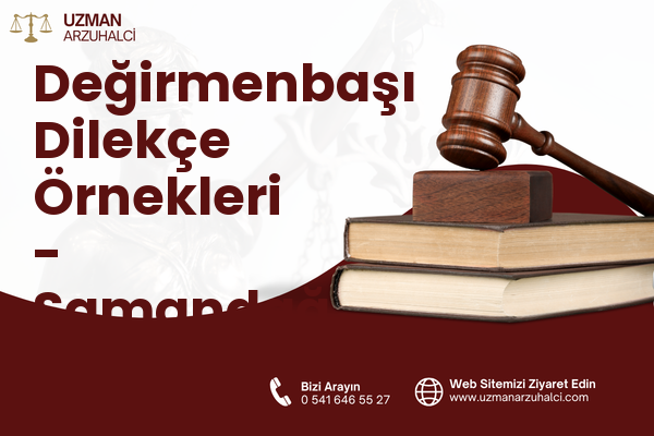 Değirmenbaşı Dilekçe Örnekleri - Samandağ
