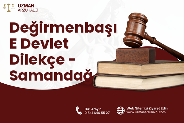 Değirmenbaşı E Devlet Dilekçe - Samandağ