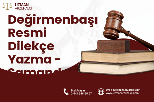 Değirmenbaşı Resmi Dilekçe Yazma - Samandağ